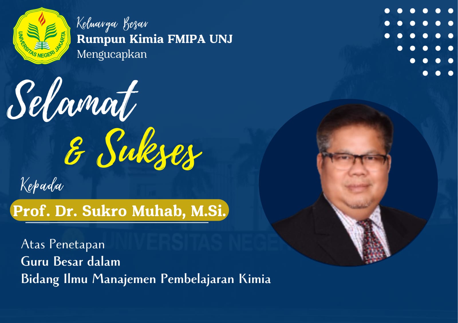 Read more about the article Selamat atas Penetapan Jabatan Guru Besar Prof. Dr. Sukro Muhab, M.Si.