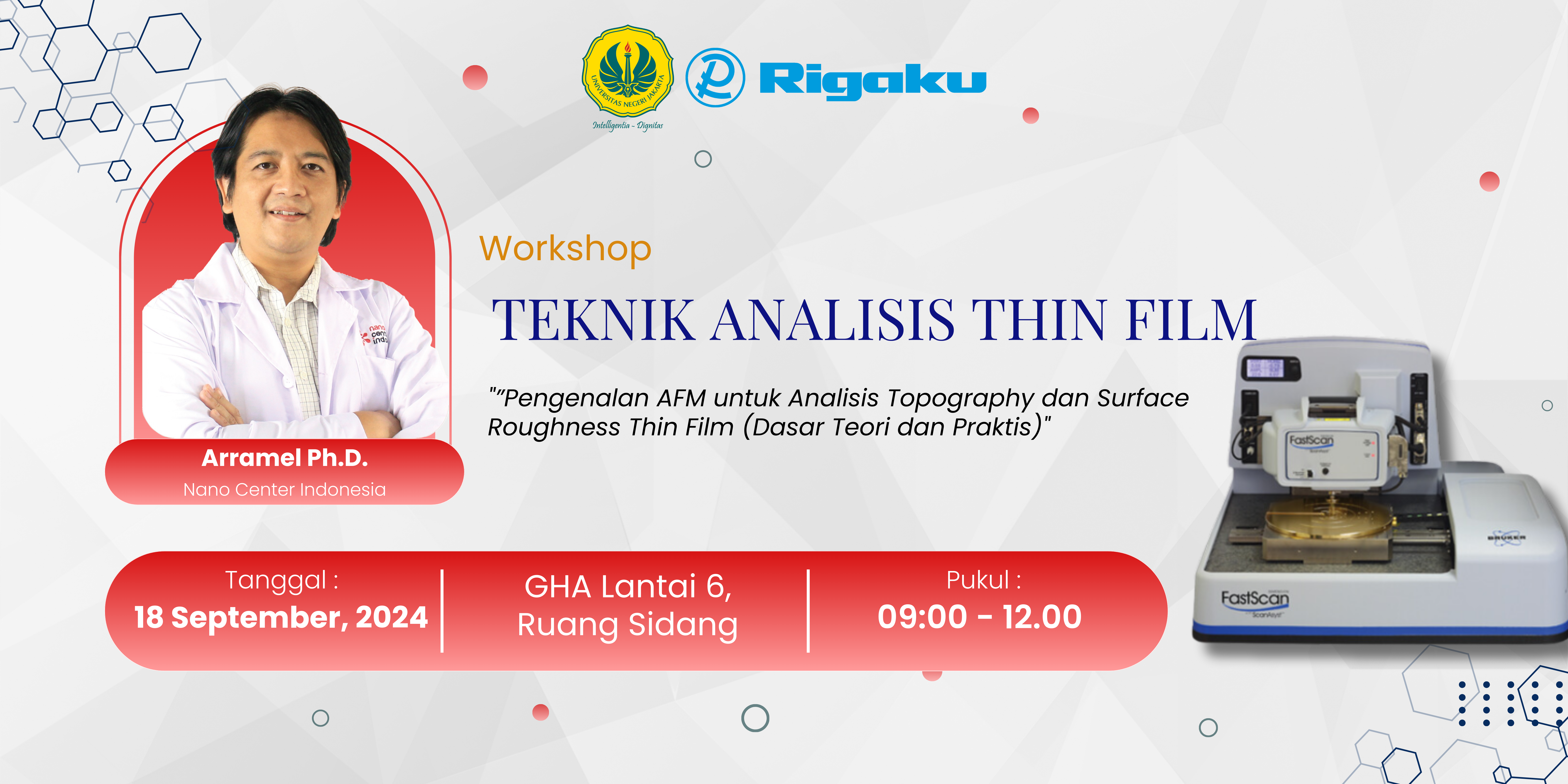 You are currently viewing Workshop Teknik Analisis Thin Film: Pengenalan AFM untuk Analisis Topography dan Surface Roughness Thin Film (Dasar Teori dan Praktis)